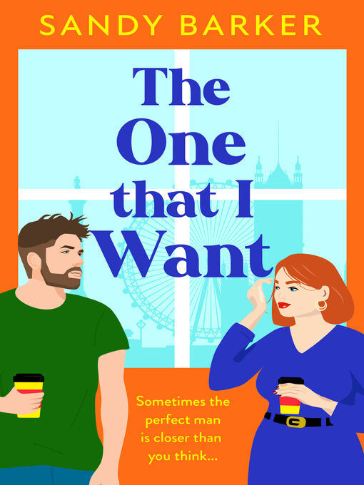 Title details for The One That I Want by Sandy Barker - Available